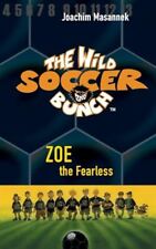 Joachim Masanne The Wild Soccer Bunch, Book 3, Zoe the F (Paperback) (UK IMPORT)
