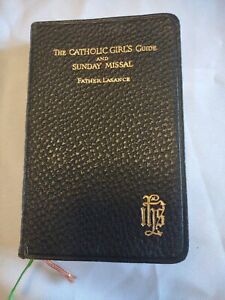 1905 1946 VINTAGE CATHOLIC GIRLS GUIDE AND SUNDAY MISSAL FATHER LASANCE A2
