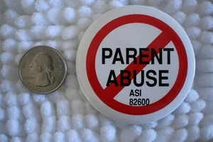 No Anti Stop Parent Abuse Salesman Sample Pin Pinback Button #23160 - Picture 1 of 2