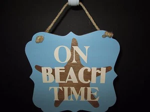 "On Beach Time" Decorative Plaque, 7 1/2", Coastal Collection, New - Picture 1 of 3