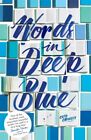 Cath Crowley - Words In Deep Blue - New Paperback - J245z