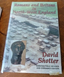 Romans and Britons in North West England David Shotter 2004 Hardknott Ravenglass - Picture 1 of 1