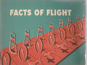 FACTS OF FLIGHT, PRACTICAL INFORMATION FOR THE OPERATION OF PRIVATE AIRCRAFT-'55 - Picture 1 of 4