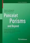Poncelet Porisms and Beyond: Integrable Billiards, Hyperelliptic Jacobians and P