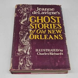 Ghost Stories Of Old New Orleans 1st Edition Print 1946 Jeanne DeLavigne - Bild 1 von 23
