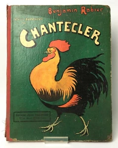 Vie et Aventures de Chantecler Benjamin Rabier 1909 - Picture 1 of 12