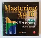 Mastering Audio : The Art and the Science by Bob Katz (2007, Perfect, Revised...