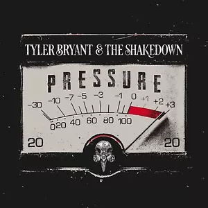Tyler Bryant & The Shakedown = Pressure = CD = BLUES ROCK HARD ROCK - Bild 1 von 1