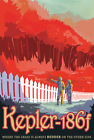 NASA Travel Recruitment Poster Kepler-186f Where the Grass is Always Redder