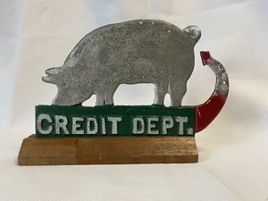 UNIQUE VINTAGE CREDIT DEPARTMENT PIG BUTT SIGN - RUSTIC ALUMINUM DESK SIGN - Picture 1 of 5