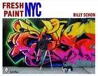 Fresh Paint Nyc Hardcover By Schon Billy Brand New Free P And P In The Uk