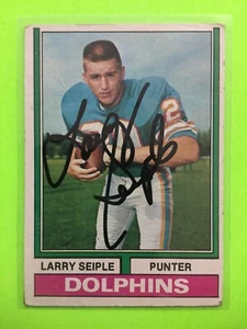 Larry Seiple Autographed Football Card Miami Dolphins Auto Signed 74 Topps - Picture 1 of 1