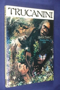 TRUCANINI Vivienne Rae-Ellis QUEEN OR TRAITOR? Tasmania Aboriginal History Book - Picture 1 of 12