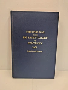 The Civil War in the Big Sandy Valley of Kentucky John David Preston 1984 - Picture 1 of 11