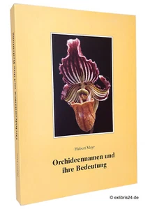 Hubert Mayr: Orchideennamen und ihre Bedeutung - Imagen 1 de 5