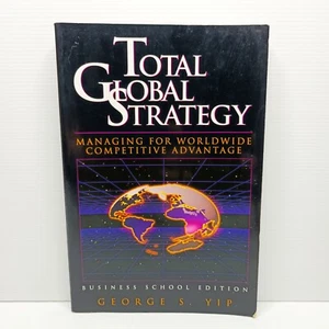 Estrategia global total: gestión para una ventaja competitiva mundial. George Yip - Imagen 1 de 6