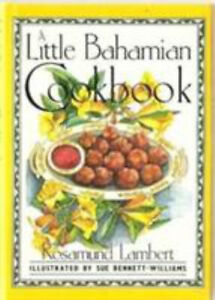 Petit livre de cuisine bahamien couverture rigide Rosamund Lambert