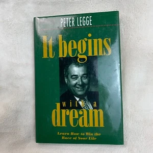 It Begins With A Dream Hardxover Book by Peter Legge 1996 (SGINED) - Bild 1 von 7