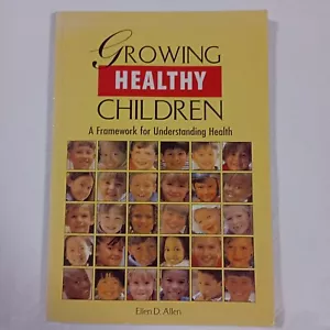 Growing Healthy Children - Ellen D. Allen (2005) Framework for understanding hea - Bild 1 von 10