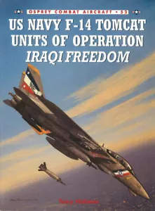 OSPREY KAMPFFLUGZEUG 52 US MARINE F-14 TOMCAT EINHEITEN OIF IRAK USN SEHR GUTER GRUMMAN OSW - Bild 1 von 4