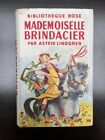 Astrid Lindgren: Mademoiselle Brindacier/ Bibliothèque Rose  1951