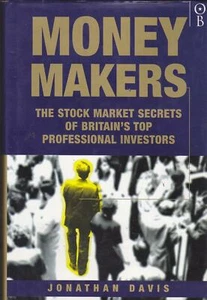 MONER MAKERS Jonathan Davis the stock market secrets of Britain's top investors - Imagen 1 de 1