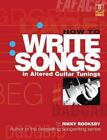 How to Write Songs in Altered Guitar Tunings by Rikky Rooksby (English) Paperbac