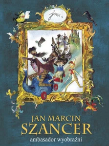 Jan Marcin Szancer ambasador wyobraźni (wyobrazni) - Picture 1 of 1