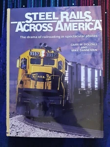 Steel Rails Across America by Gary Dolzall & Mike Danneman - 1989 - Bild 1 von 5