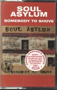 Soul Asylum Somebody To Shove cassette Europe Columbia 1993 has tour info - Picture 1 of 2