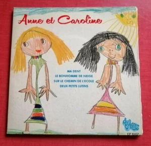 ANNE et CAROLINE : Ma dent 7" EP 45T DE PLEIN VENT EP 1002 Vals les Bains 07600 - Picture 1 of 3