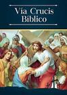 Enrique M Escribano Vía Crucis Bíblico (Taschenbuch)