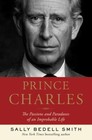 Prince Charles: The Passions and Paradoxes of an Improbable Life  audioCD Used 