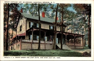 Postcard Grant Cottage Mt McGregor Saratoga Springs NY US Grant Died Here - Picture 1 of 2