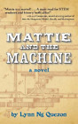 Lynn Ng Quezon Mattie and the Machine (oprawa miękka)
