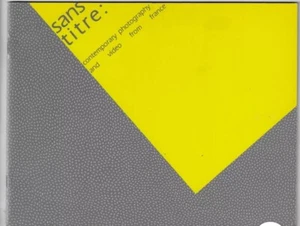 Katalog "Sans Titre: Zeitgenössische Fotografie und Video aus Frankreich" 1985 - Bild 1 von 1