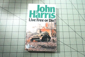 LIVE FREE OR DIE! BY JOHN HARRIS 1987 VINTAGE ARROW BKS UK WW2 FICTION PB - Picture 1 of 3