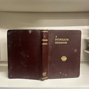 A PETROLEUM HANDBOOK ROYAL DUTCH SHELL GROUP 1938 2ND PTG LONDON NICE F14 - Picture 1 of 6