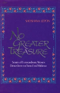 No Greater Treasure: Stories of Extraordinary Women Drawn from the Talmud an... - Picture 1 of 1