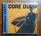 Core Dump ‎– Akropolis Party - CD EP - ROBCD9107 - 1991 - Comme Neuf