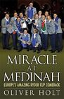 Miracle At Medinah: Europe's Amazing Ryder Cup Come... | Buch | Zustand Sehr Gut