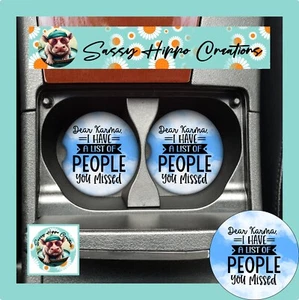 Car Coasters Karma I Have List of People You Missed Set of 2 Neoprene Absorbent - Picture 1 of 6