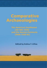 Katina T. Lillios Comparative Archaeologies (Hardback) (UK IMPORT)