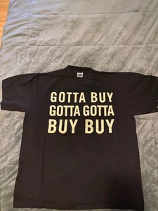 The GOTTA BUY GOTTA GOTTA BUY BUY Konzert T-Shirt Gr. L Vintage Selten - Bild 1 von 2