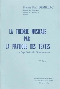 HAMELLE Editeurs DEMILLAC - LA THEORIE MUSICALE PAR LA PRATIQUE DES TEXTES - Picture 1 of 1