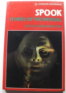 SPOOK: STORIES OF THE UNUSUAL / CHOICES / BRYAN NEWTON / 1987 / John Gordon   - Picture 1 of 1
