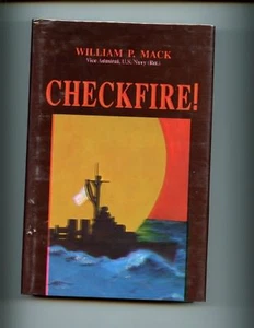 CHECKFIRE, Adm. William Mack, ( USN novel WW2 ) 1st US ed, HB/dj - Picture 1 of 2