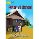Peter At School by John Fred Takuna (Paperback, 2021) - Paperback NEW John Fred