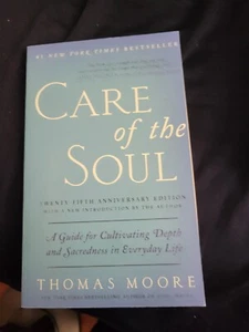 Care of the Soul, Twenty-Fifth Anniversary Ed : A Guide for Cultivating Depth... - Imagen 1 de 2