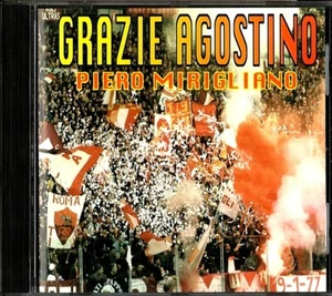 PIERO MIRIGLIANO - THANKS AGOSTINO (Fußball ROM) CD SEHR SELTEN - Bild 1 von 2
